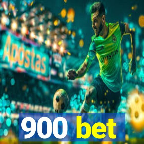 900 bet